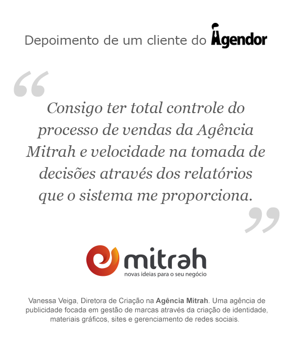 Depoimento de um cliente do Agendor: Agência Mitrah